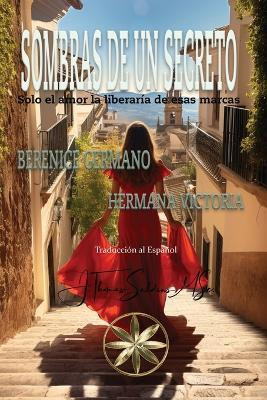 Sombras de un Secreto(Spanish, Paperback, Germano Berenice)