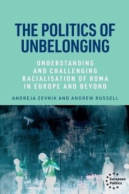 The Politics of Unbelonging(English, Hardcover, Zevnik Andreja)