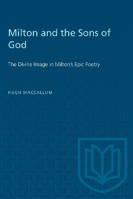 Milton and the Sons of God(English, Electronic book text, MacCallum Hugh)