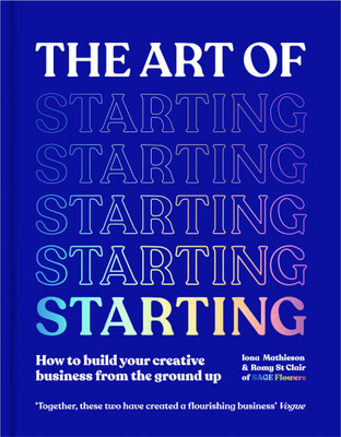 The Art of Starting(English, Hardcover, Mathieson Iona)