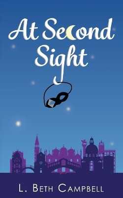 At Second Sight(English, Paperback, Campbell L Beth)