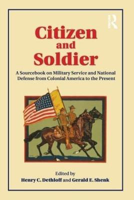 Citizen and Soldier(English, Paperback, Dethloff Henry C.)