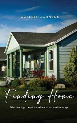 Finding Home(English, Paperback, Johnson Colleen)