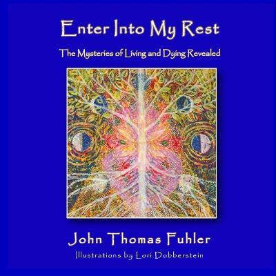 Enter into My Rest(English, Paperback, Fuhler John Thomas)