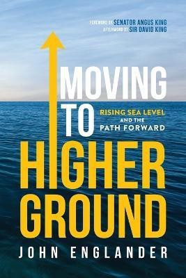 Moving To Higher Ground(English, Paperback, Englander John)