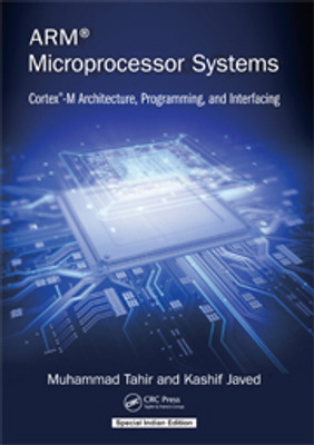 ARM Microprocessor Systems: Cortex-M Architecture, Programming, and Interfacing(Paperback, Muhammad Tahir)