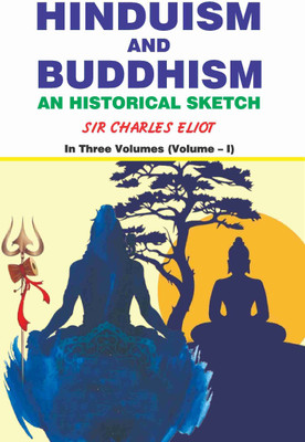 Hinduism and Buddhism(Paperback, Sir Charles Eliot)