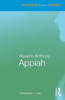Kwame Anthony Appiah(English, Paperback, Lee Christopher J.)