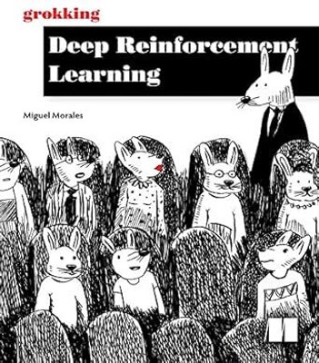 Grokking Deep Reinforcement Learning(Paperback, Morales Miguel)