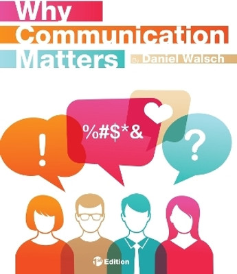 Why Communication Matters(English, Paperback, Walsch Daniel)