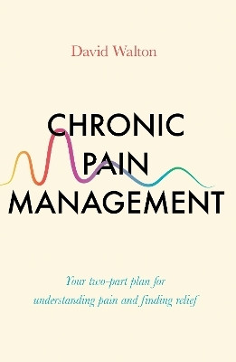 Chronic Pain Management(English, Paperback, Walton David)
