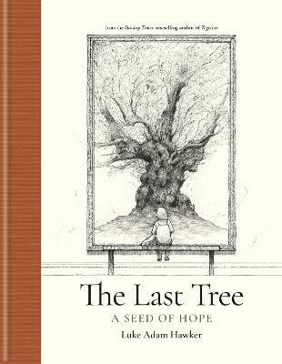 The Last Tree(English, Hardcover, Hawker Luke Adam)