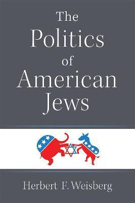 The Politics of American Jews(English, Hardcover, Weisberg Herbert F. Prof.)