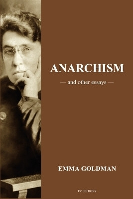 Anarchism and other Essays(English, Paperback, Goldman Emma)