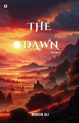 The Dawn (Edition 2)(Paperback, Mohsin Ali)