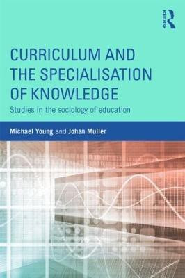 Curriculum and the Specialization of Knowledge(English, Paperback, Young Michael)