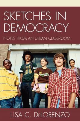Sketches in Democracy(English, Hardcover, DeLorenzo Lisa)