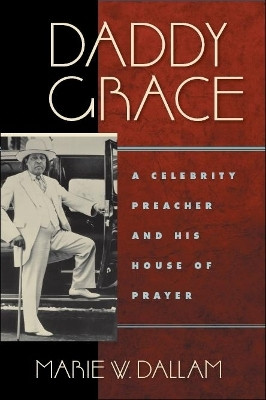 Daddy Grace(English, Paperback, Dallam Marie W.)