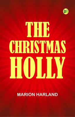 The Christmas Holly(Paperback, Marion Harland)