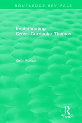 Implementing Cross-Curricular Themes (1994)(English, Hardcover, Morrison Keith)