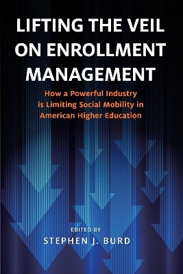 Lifting the Veil on Enrollment Management(English, Paperback, unknown)