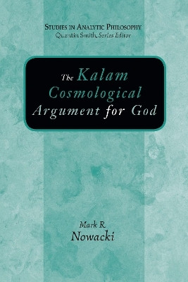 The Kalam Cosmological Argument for God(English, Hardcover, Nowacki Mark R.)