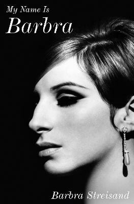 My Name Is Barbra(English, Hardcover, Streisand Barbra)
