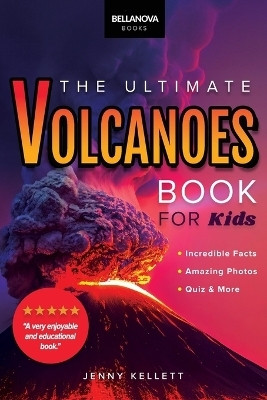 The Ultimate Book Volcanoes(English, Paperback, Kellett Jenny)