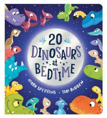 Twenty Dinosaurs at Bedtime (BB)(English, Board book, Sperring Mark)