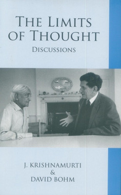 The Limits of Thought(English, Paperback, J Krishnamurti Dr David Bohm)