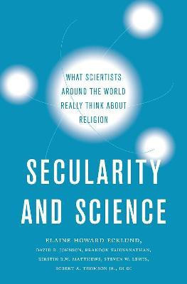 Secularity and Science(English, Hardcover, Ecklund Elaine Howard Jr.)