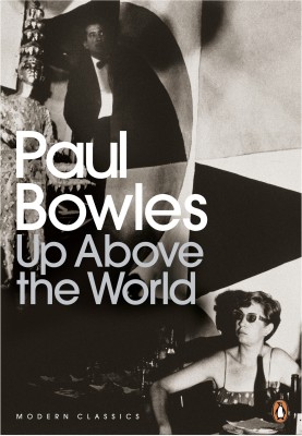 Up Above the World(English, Paperback, Bowles Paul)