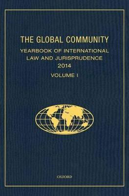 The Global Community Yearbook of International Law and Jurisprudence 2014(English, Hardcover, unknown)