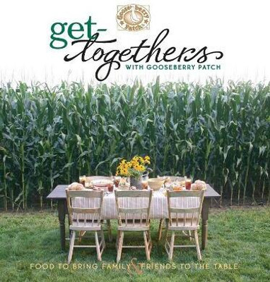 Get-Togethers with Gooseberry Patch Cookbook(English, Electronic book text, Gooseberry Patch)