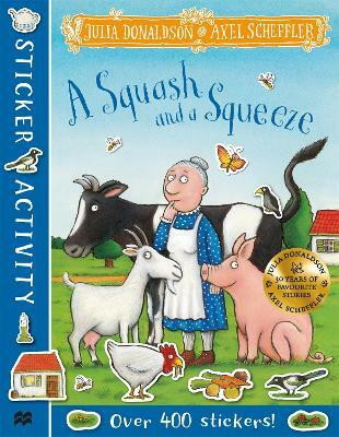 A Squash and a Squeeze Sticker Book(English, Paperback, Donaldson Julia)