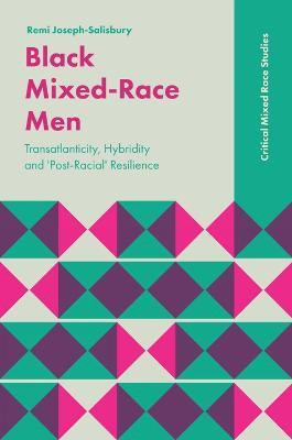 Black Mixed-Race Men(English, Paperback, Joseph-Salisbury Remi)