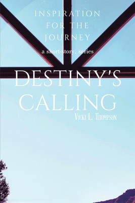 Destiny's Calling(English, Paperback, Thompson Vicki L)
