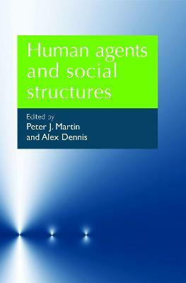 Human Agents and Social Structures(English, Hardcover, unknown)