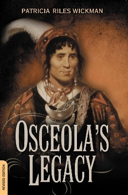 Osceola's Legacy(English, Paperback, Wickman Patricia Riles)