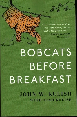 Bobcats Before Breakfast(English, Paperback, Kulish John)