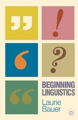 Beginning Linguistics(English, Paperback, Bauer Laurie)