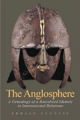 The Anglosphere(English, Paperback, Vucetic Srdjan)