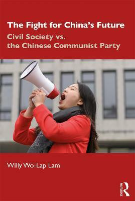 The Fight for China's Future(English, Paperback, Lam Willy Wo-Lap)
