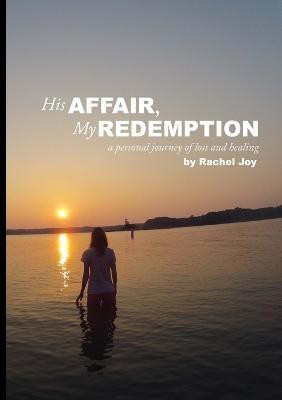 His Affair, My Redemption(English, Paperback, Joy Rachel)