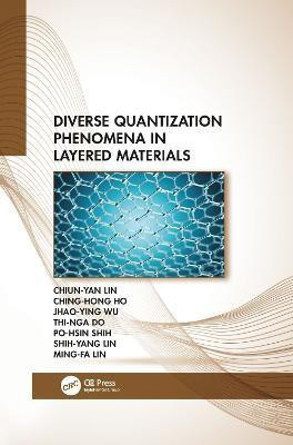 Diverse Quantization Phenomena in Layered Materials(English, Paperback, Lin Chiun-Yan)