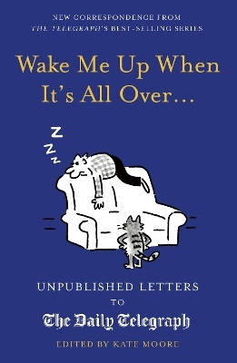 Wake Me Up When It's All Over...(English, Hardcover, Moore Kate)
