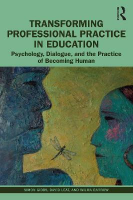 Transforming Professional Practice in Education(English, Paperback, Gibbs Simon)