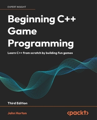 Beginning C++ Game Programming(English, Paperback, Horton John)