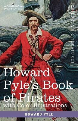 Howard Pyle's Book of Pirates, with color illustrations(English, Paperback, Pyle Howard)