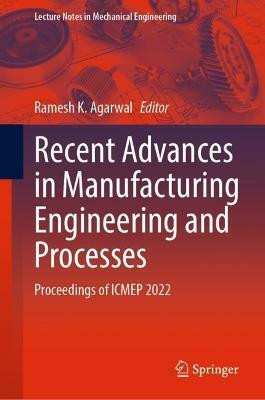 Recent Advances in Manufacturing Engineering and Processes(English, Hardcover, unknown)